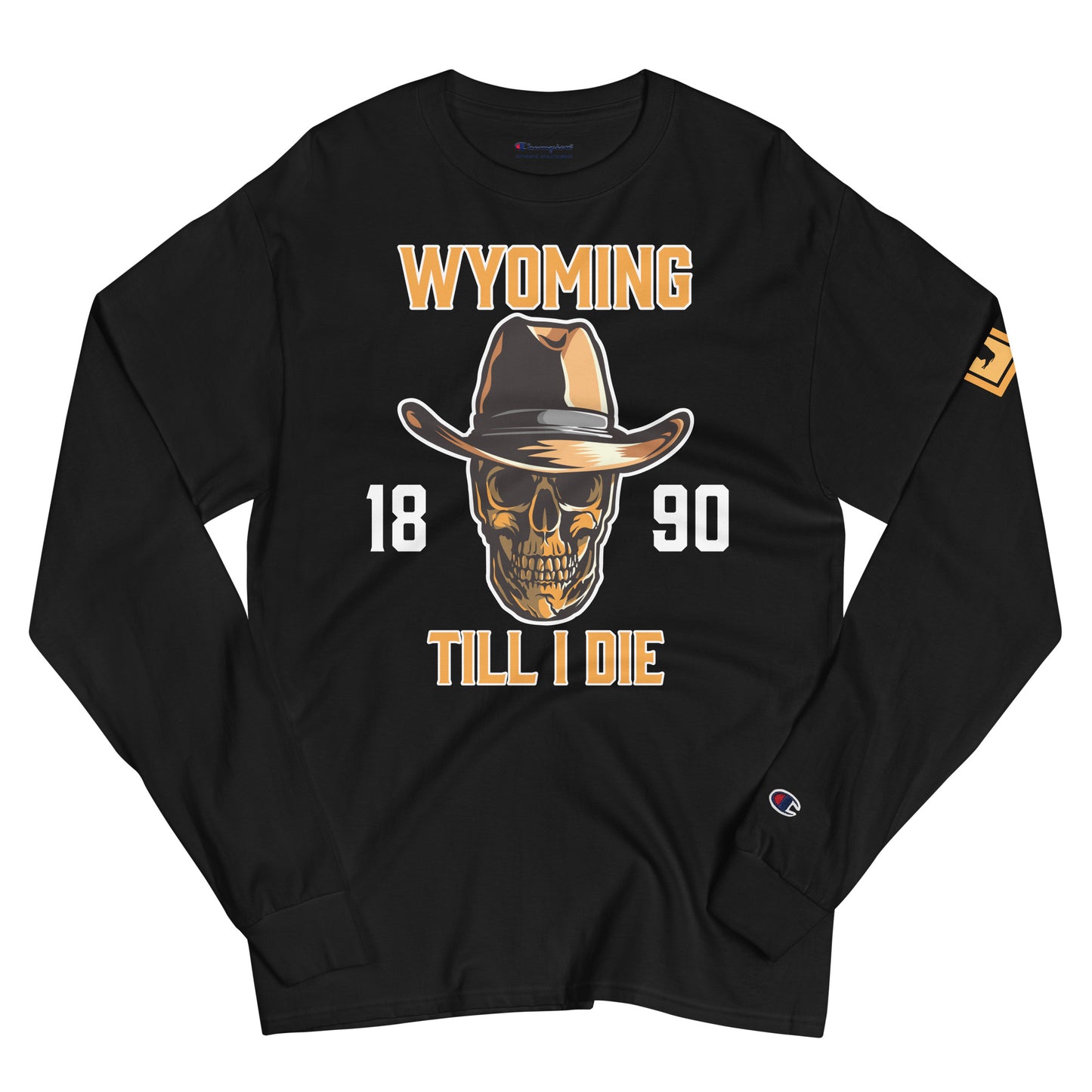 Wyoming Till I Die Long Sleeve Champion Tee - Wyomerican